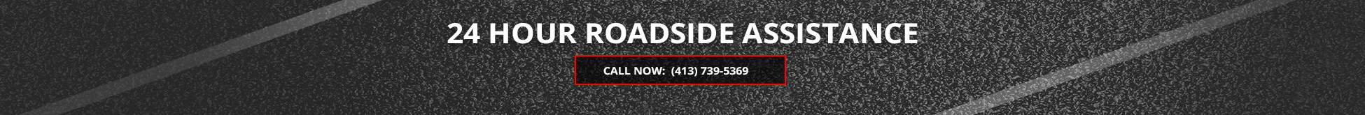 24 Hour Roadside Assistance - Call Now